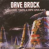 Dave Brock : Strange Trips and Pipe Dreams
